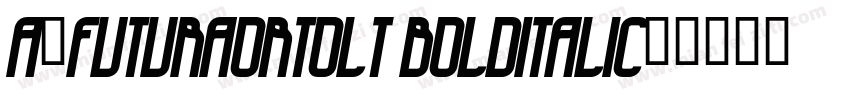 a_FuturaOrtoLt BoldItalic字体转换